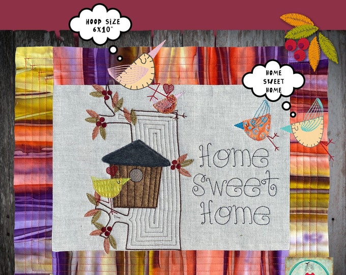 6 - BIRDS & BERRIES - Little Appliqué Birds in a tree and the text: 'Home Sweet Home' for hoop size 6x10" - 3 designs included