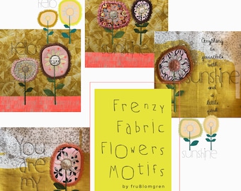 4 Beautiful Hand drawn MOTIFS with my Frenzy Fabric Flowers and Sunny Texts - for embellishment of all kinds of textiles