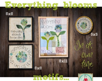 Cute Appliqué and Embroidery motifs for your embroidery machine with the text: Everything blooms in its own time - 5 variants, various sizes