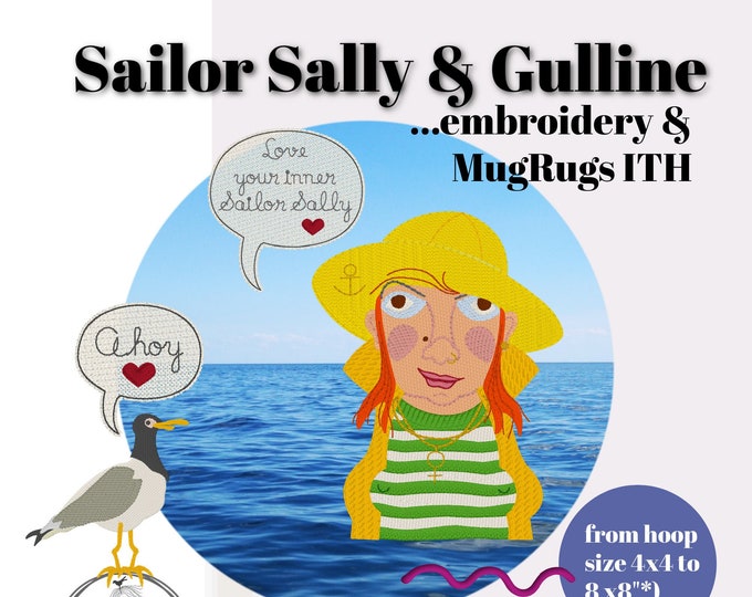 SAILOR SALLY & GULLINE -  Motifs and MugRugs - 9 detailed machine embroidery designs with my Handdrawn Sailor Sally and her Gulline + bonus