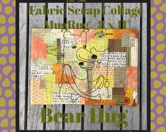 Fabric Scrap Collage - Sashiko Style for your Embroidery Machine - 8 x 11" Large MUGRUG ITH with a cute Bear Hug + motif + blank + 9 squares