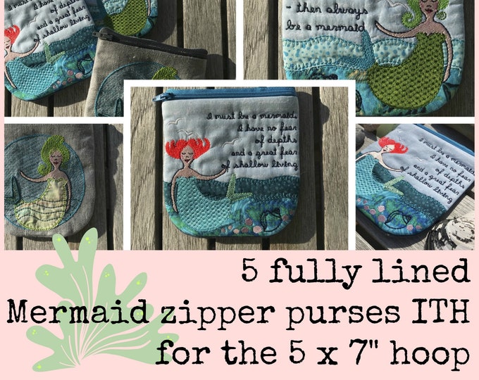 5 ITH fully lined Mermaid Zipper Purses for the 5 x 7" - 13 x 18 cm hoop - Machine embroidery and appliqué designs for making little purses