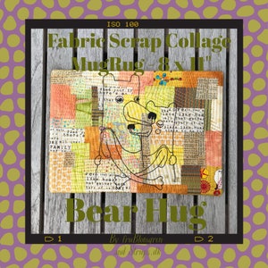 Fabric Scrap Collage - Sashiko Style for your Embroidery Machine - 8 x 11" Large MUGRUG ITH with a cute Bear Hug + motif + blank + 9 squares