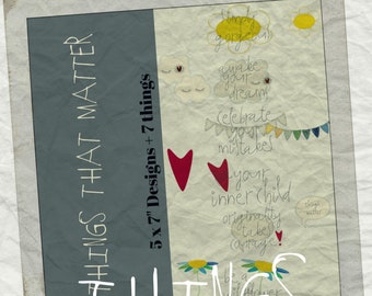 13 THINGS THAT MATTER, Cute and Versatile machine embroidery designs for the 5 x 7 inch hoop and smaller - quotes and appliqué motifs