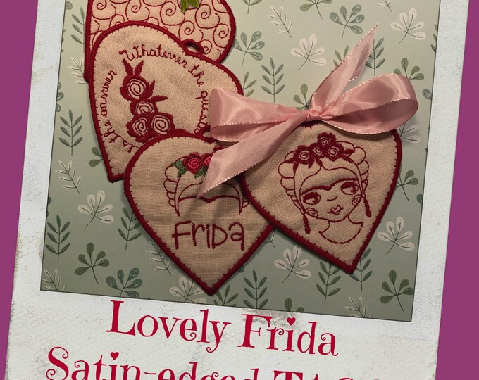 4 Feminine and romantic Heart Tags ITH with my Lovely Frida - 4 different designs for the 4 x 4" hoop, beautiful satin-edge