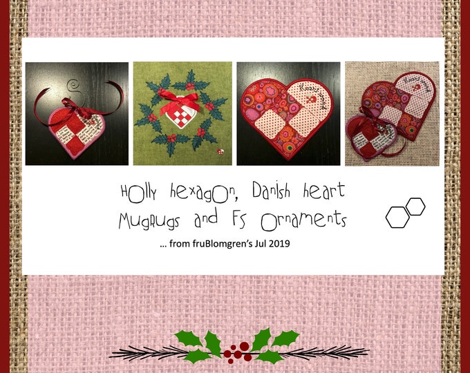 Holly Wreath - hexagon shaped - hand drawn motif for the 20 x 20 cm/8 x 8" hoop + 5 Danish Heart MugRugs ITH + 5 Danish Heart for hanging