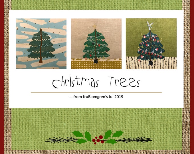 3 HANDDRAWN CHRISTMAS TREES - from 'au naturel' to fully decorated, fruBlomgren Style, 3 hand drawn machine embroidery Christmas Trees