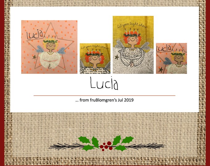 SANTA LUCIA - December 13th is Lucia Day, where saint Lucia is worshipped, 3 whimsical and cute machine embroidery designs with my LUCIA