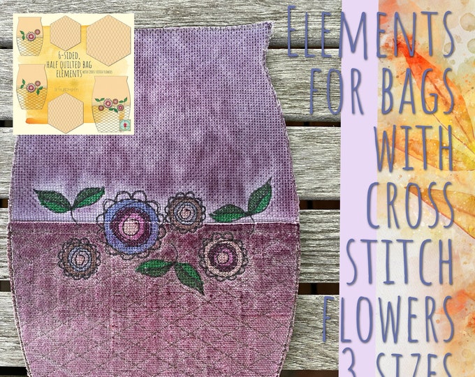 Quilted Elements for Bags for your embroidery machine and to sew together on your sewing machine - with Cross stitch FLOWERS - 3 sizes