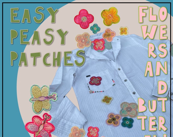 ITH project - 6 Easy Peasy Patches for your Embroidery Machine - Beautiful Crochet Style Flowers and Butterflies - to make in your 4x4" hoop