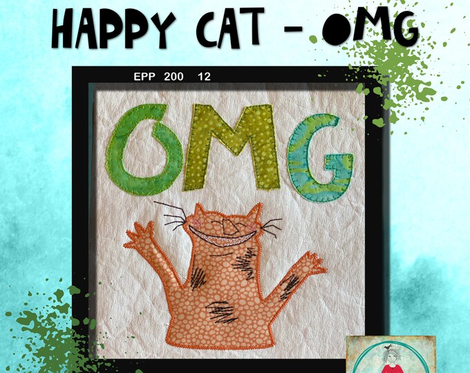 HAPPY CAT Machine Embroidery - A cute motif OMG + Happy Cat and 4 versions of the text for hoop 5 x 7 + xl motif with the text in 3 versions