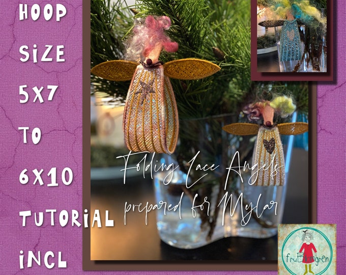 Freestanding Folding Lace Angels prepared for Mylar - easy to make ITH on your embroidery machine - Angels in 3 sizes - Photo tutorial incl.