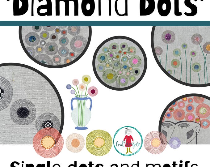 Diamond Dots – Hand drawn, Playful Circle Designs | 12 Single Dots + 10 Motifs | 4x4" to 8x11" | Thread & Appliqué | PDF Tutorial Included