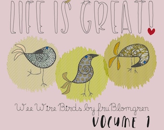 WEE WIRE BIRDS, Vol. 1, 11 Cute Appliqué Embroidery Designs in various sizes for multiple use - very suitable for garment embellishment