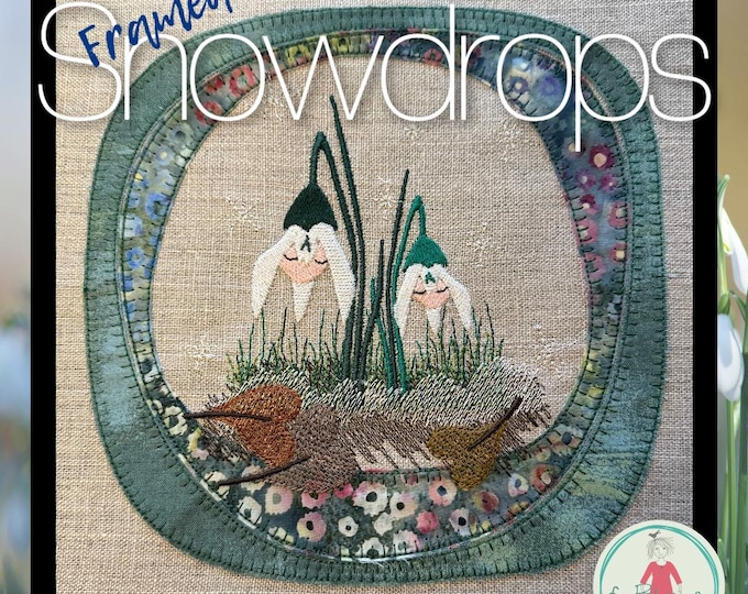 ALL NEW SNOWDROPS - The Complete Snowdrop Embroidery Collection – 13 Designs: Single Motifs, Framed & Blank Frames – 5x7", 8x8", 8x11"