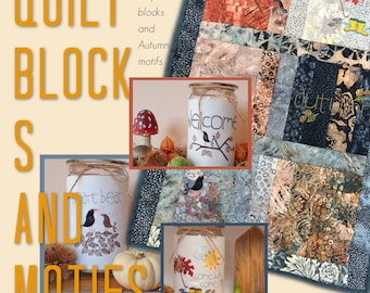 8 x 8" Quilt Blocks ITH and Autumn Motifs (5 x 7") for your Embroidery Machine - 6 Easy made Quilt blocks and 4 cute handdrawn motifs incl