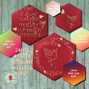 May include: Red hexagon-shaped mug rug with white embroidery of a bird and the words "care, culture, curiosity, creativity, compassion, connection". The mug rug is available in three sizes: small (5x6 inches), medium (6x7 inches), and large (8x9 inches).