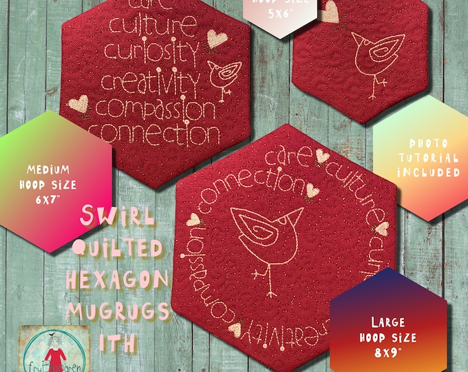 Hexagon shaped MugRugs ITH - swirl quilted and with Birds and Important Words - 3 sizes and a photo tutorial included