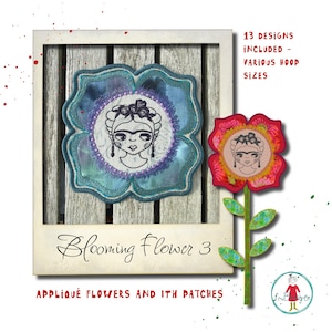 Blooming Flower 3 Appliqué Embroidery Designs – 13 Designs, ITH Patches, Flower Stems & Multiple Variations