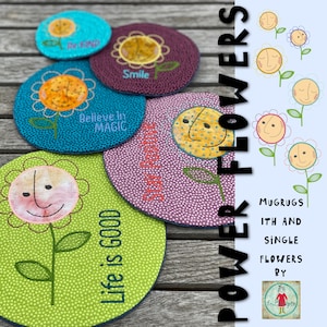 May include: Five colorful round embroidered mug rugs with sunflower designs. Each mug rug has a different saying: "Life is Good", "Believe in Magic", "Smile", "Be Kind", and "Stay Positive".