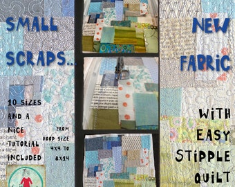 10 EASY MADE Machine Embroidery Stipple Quilt Patterns for making small fabric scraps to new fabric on your Embroidery Machine - from 4x4"