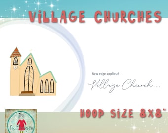 Appliqué Village Church - 8x8" - Detailed, hand drawn, raw edge appliqué design to make on your embroidery machine