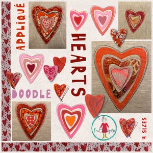 4 Appliqué, Doodle Hearts to make with your fabric scraps on your Embroidery Machine - from hoop size 4x4 to 8x11 - Easy made and versatile