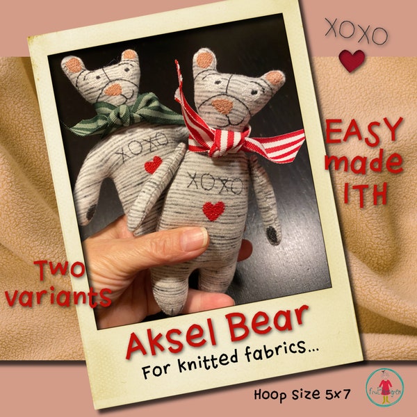 Easy made Soft Bears ITH to make on your Embroidery Machine - 2 variants - for hoop size 5x7" - A cute, fast made gift for a little friend