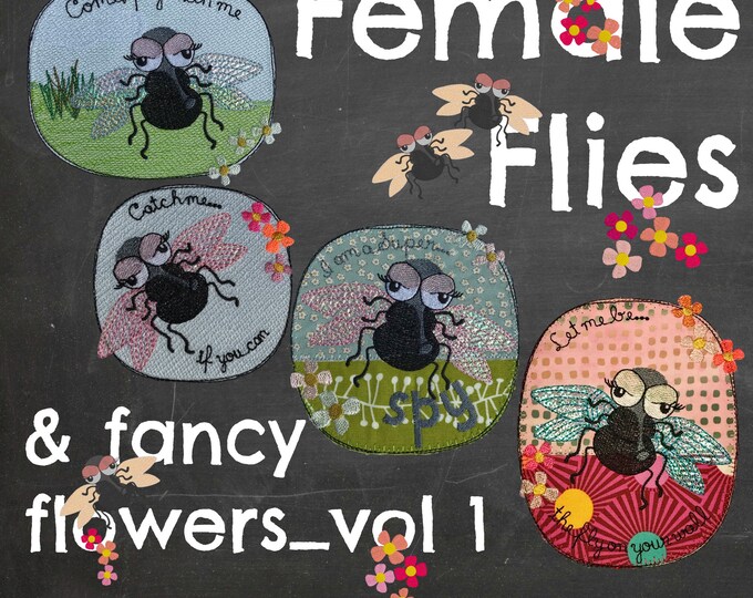 9 Cute Appliqué Machine Embroidery Designs with my little Female Fly, Fie, 4 detailed motifs for the 4 x 4 + 5 x 7" hoop + 5 single motifs