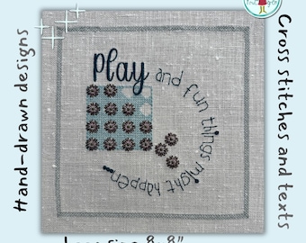 Stitched Statements – Play and fun things might happen – Cross Stitch Machine Embroidery Design – Hand-Drawn Graphic Style – 8x8 Hoop