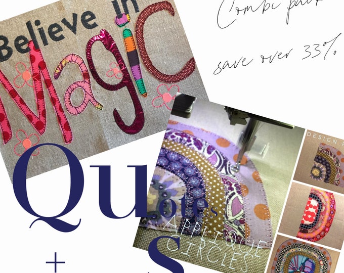 Combo Pack - SAVE  +33%,  19 designs to mix and match - a combination of my two design packs: Appliqué Quilt Quotes and Appliqué Circles