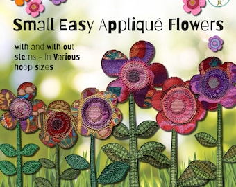 Small, Easy made Appliqué Flowers to make on your embroidery machine - 15 hand drawn appliqué designs to mix'n match - PDF Tutorial incl.