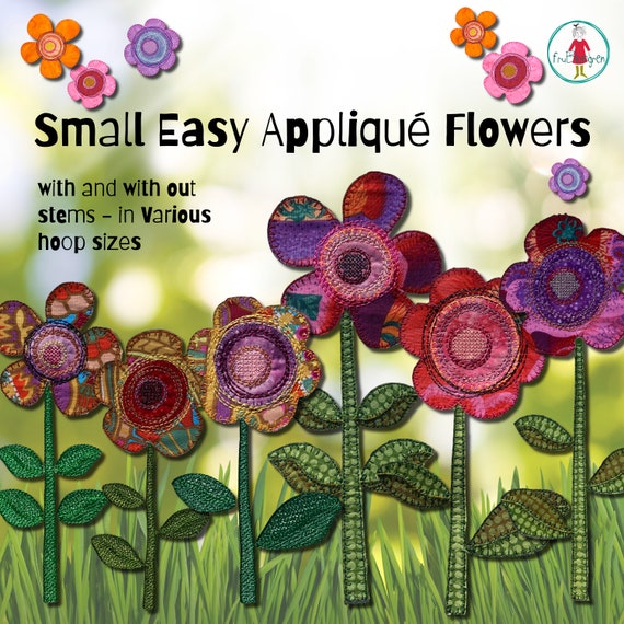 Small, Easy made Appliqué Flowers to make on your embroidery machine - 15 hand drawn appliqué designs to mix'n match - PDF Tutorial incl.