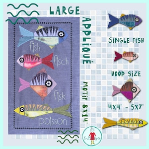 May include: A large applique embroidery design featuring four stylized fish on a purple fabric background with the text LARGE APPLIQUE, SINGLE FISH, HOOP SIZE 4x4-5x7, and MOTIF 8x14. The fish are multicolored with embroidered details and white eyes.