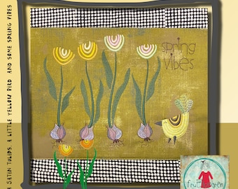 Satin stitch Tulips and a little Yellow Bird - A large machine embroidery motif + 4 single tulips and a little Yellow Bird - Spring Vibes