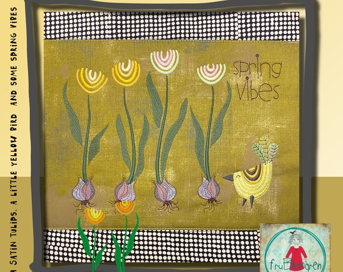 Satin stitch Tulips and a little Yellow Bird - A large machine embroidery motif + 4 single tulips and a little Yellow Bird - Spring Vibes
