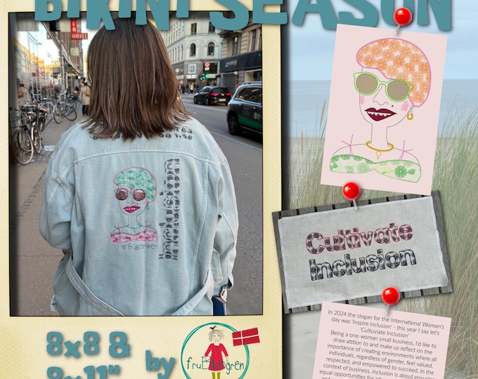 BIKINI SEASON - Miss Bikini 8x8” & 8x11” – Smart Summer Lady and “Cultivate Inclusion” Text – Bold and Funky machine Embroidery Fun
