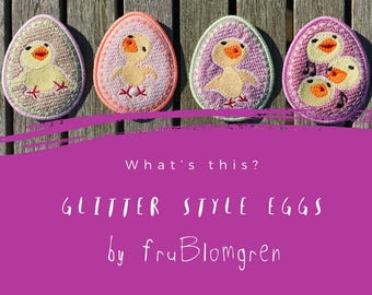 Sparkling GLITTER Style EGG Ornaments ITH - 4 different Machine Embroidery Designs + a cute card, Eggs for the 4 x 4" hoop, Photo Tutorials
