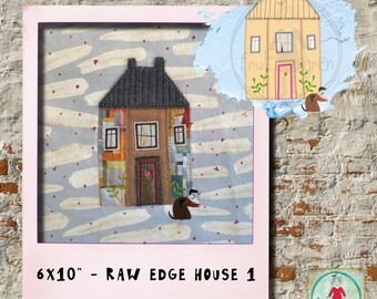6x10 Raw edge Appliqué House for your embroidery machine - Super fun and easy to make, make great Housewarming gifts or for newly-weds