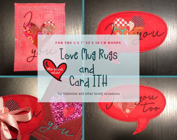 Valentine Gifts DIY, 3 ITH Machine Embroidery designs for the 5 x 7" hoop - easily and fast made Gifts  - 2 Mug Rugs and a Card ITH, 5 x 7"