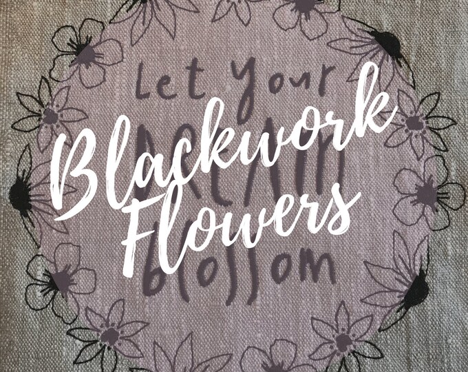 12 Blackwork Flower Designs - Machine Embroidery designs: 9 solo flowers + 1 Flower Frame + 2 beautiful Flower Quotes