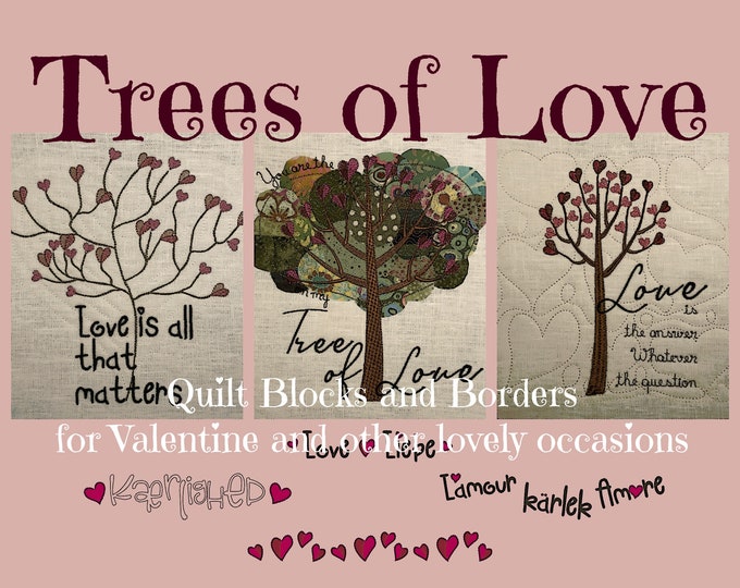 Lovely Trees for Lovely occasions - Tree Threes of Love - Three 8 x 8" Quilt blocks and 5 lovely fillers: Hearts and Love texts