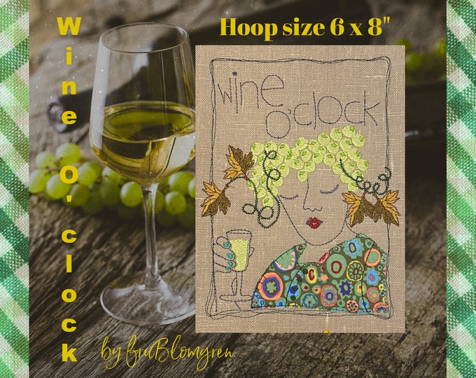 Wine O'clock - Hand drawn Machine embroidery design with appliqué detail - for hoop size 6 x 8" - a cute designs for gift making