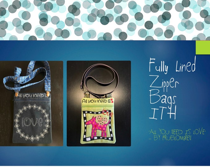 Lined Zipper Bags ITH - LOVE - for the 8 x 10" Hoop - 2 different versions + a blank bag design for inserting your motifs + a single design