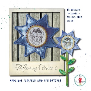 Può includere: Due toppe a forma di fiore blu a stella con ritratti ricamati di una donna con fiori tra i capelli. Il testo recita: Blooming Flower 6, 13 designs included - various hoop sizes, appliqué flowers and ITH patches. È presente un piccolo logo circolare.