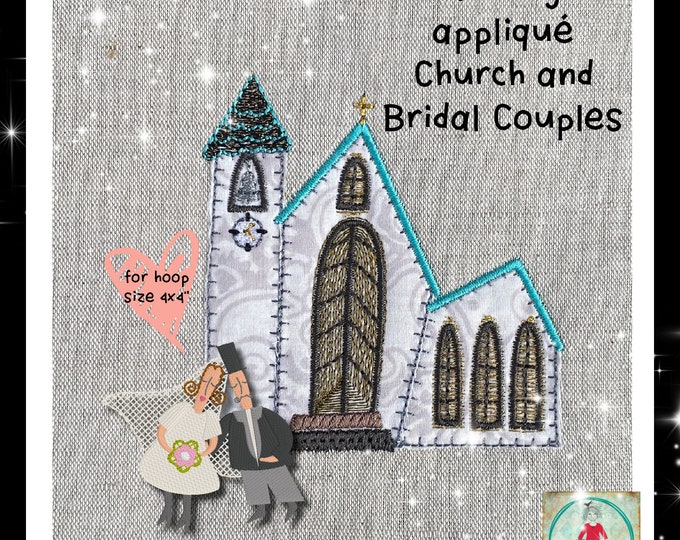 4x4" Raw edge Appliqué Village Church and a couple of cute Bridal couples - for your embroidery machine - great for making cards and gifts