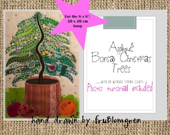 8 x 8 Appliqué BONSAI CHRISTMAS TREE with or with out string lights, make your own Illuminated Bonsai Christmas Tree with this unique design