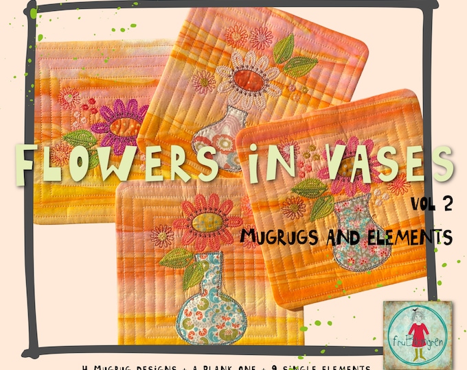 8 x 8" MUGRUGS ITH - Flowers in Vases_VOL 2 - 4 MugRug designs + 1 Blank + 9 Elements: Hand drawn Crochet style Flowers and Appliqué Vases