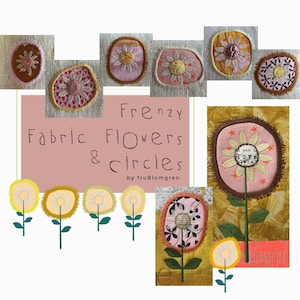 Könnte beinhalten: Eine Sammlung von Stoffblumen und Kreisen in verschiedenen Farben und Mustern. Die Blumen sind aus verschiedenen Stoffen gefertigt und haben eine Vielzahl von Verzierungen. Die Kreise sind ebenfalls aus verschiedenen Stoffen gefertigt und haben eine Vielzahl von Texturen. Das Bild enthält den Text "Frenzy Fabric Flowers & Circles by fruBlomgren".