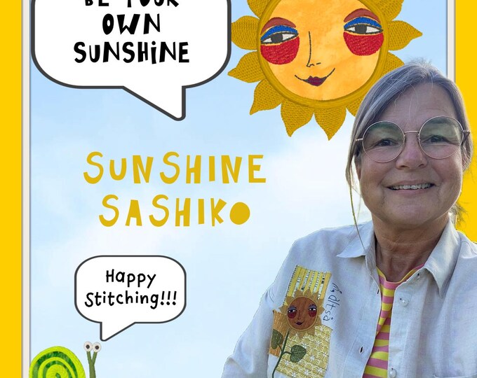 SUNSHINE SASHIKO - Happy appliqué motifs and single elements for making your own sunshine and sunflowers on your embroidery machine